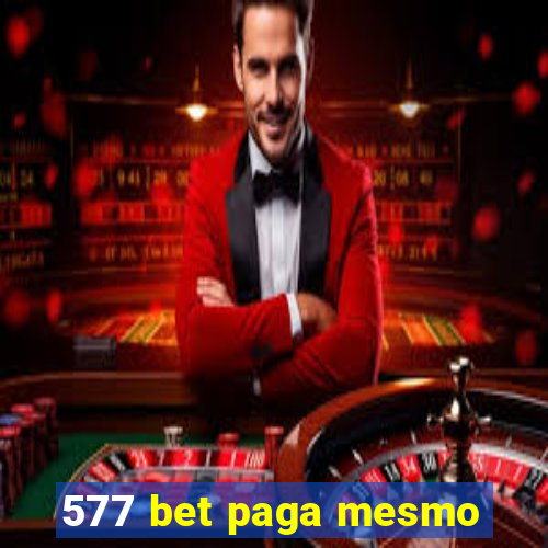 577 bet paga mesmo